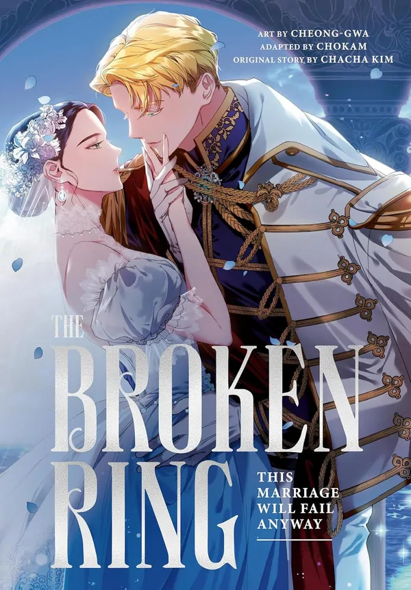The Broken Ring: This Marriage Will Fail Anyway